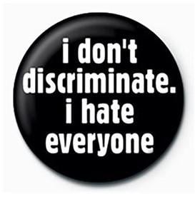 DIVERS - I Don't Discriminate - Button Badge 25mm