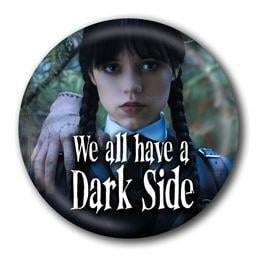 MERCREDI - Dark Side - Button Badge 25mm