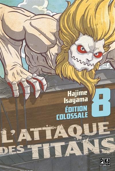 L'ATTAQUE DES TITANS - Edition Colossale - Tome 8