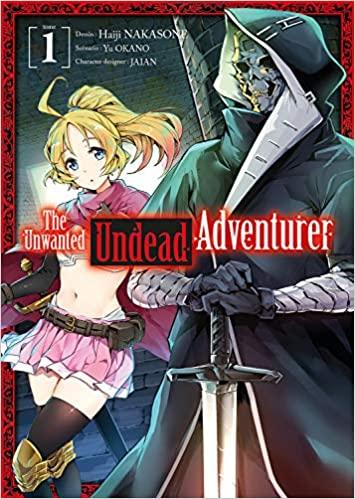 THE UNWANTED UNDEAD ADVENTURER - Tome 1