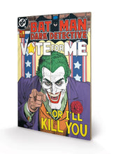 Charger l&#39;image dans la galerie, DC COMICS - The Joker Vote for Me - Impression sur bois 40x59cm
