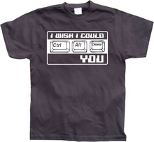 Load image into Gallery viewer, GEEK - I Wish I Could CTR-ALT-DEL You T-Shirt (L)

