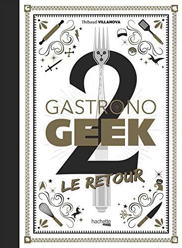GASTRONOGEEK 2 - The return