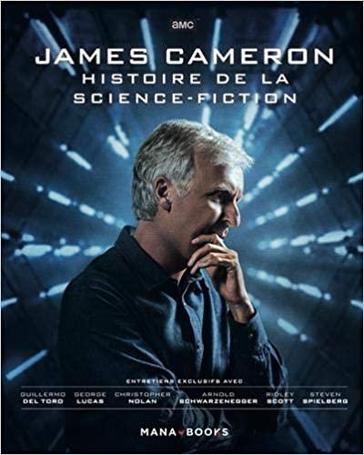 JAMES CAMERON - Histoire de la science-fiction