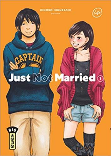 JUST NOT MARRIED - Tome 1