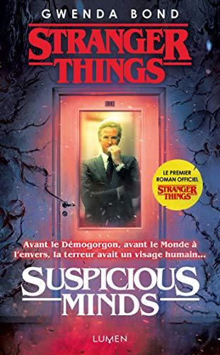 STRANGER THINGS - Novel volume 1 - Suspicious Mind